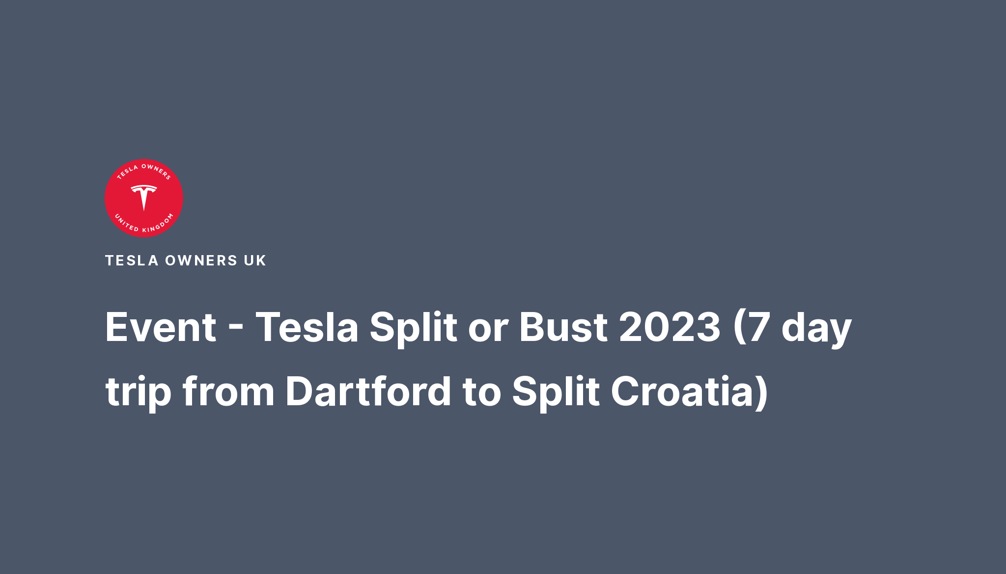 tesla-split-or-bust-2023-7-day-trip-from-dartford-to-split-croatia
